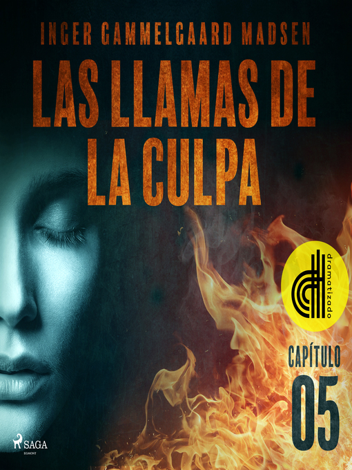 Title details for Las llamas de la culpa--Capítulo 5--Dramatizado by Inger Gammelgaard Madsen - Available